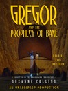 Cover image for Gregor and the Prophecy of Bane